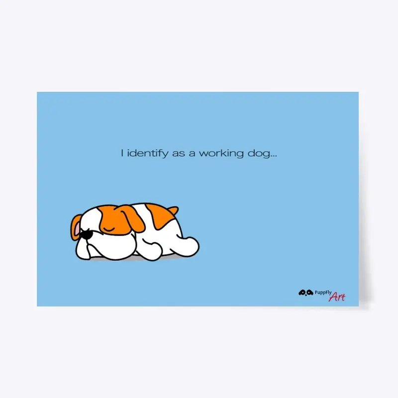 I identify as a Working Dog